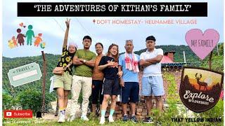 The Adventures of KITHAN’S family-Doft homestay, Heunambe village, Peren district. #heunambecave