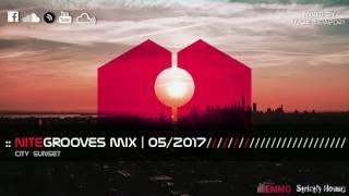 :: nitegrooves mix | Deep House, Tech House & Progressive House | 05/2017