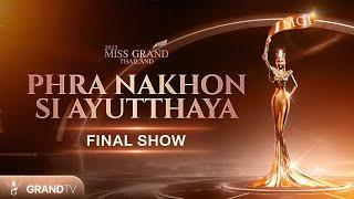 MISS GRAND PHRA NAKHON SI AYUTTHAYA 2025 | FINAL SHOW