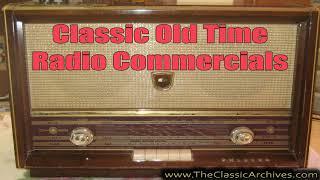 Old Time Radio Commercial   A Salute to Old Old Time Radio Commercials