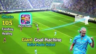 The Erlinator  Bullet Header Haaland is a Goal Machine ️ Bullet Header Haaland Review eFootball