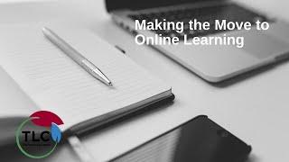 Making the Move to Online Learning