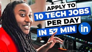 How to Apply To 10 Tech Jobs/day In Less Than 1 Hour