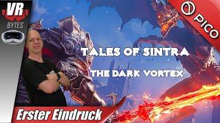 Tales of Sintra The Dark Vortex / PICO 4 Ultra / Deutsch / Erster Eindruck