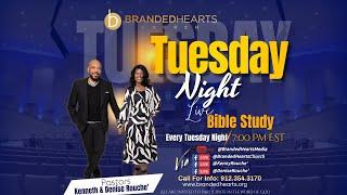 Branded Hearts Tuesday Night Bible Study “From Chaos to Clarity”  7:00 PM EST