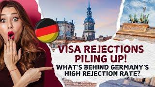 Germany Visa Refusals: Why Are So Many Getting Rejected?