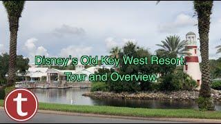 DISNEY'S OLD KEY WEST RESORT: Tour and Overview