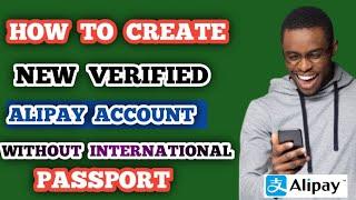 How To Create Alipay Account Without Having International Passport (Updated 2022 Method)