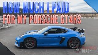 How Much I Paid For My 2023 Porsche GT4RS!