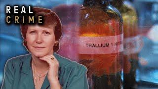 The Hunt for the Diabolical Thallium Nitrate Killer | Murder She Solved | Real Crime