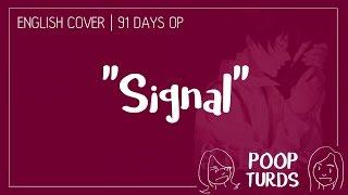 Signal | English Cover | 91 Days OP