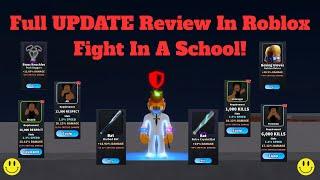NEW UPDATE IN ROBLOX FIGHT IN A SCHOOL IS CRAZY!! FULL REVIEW + GAMEPLAY!