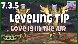 WoW 7.3.5 Quick Leveling Tip during Love is in the Air Event