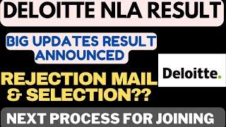 Deloitte NLA Biggest Updates Interview Results OUT | Deloitte Rejection mails & Selection mails