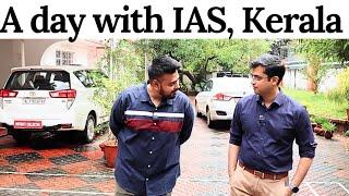 A day with an IAS officer of Kerala Cadre | Snehil Kumar Singh, IAS | DC, Kozhikode  |