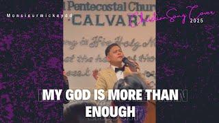 My God Is More Than Enough || Monsieurmickeydd