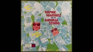 Sonó Mi Guaguanco, Raphie Martinez And his National Combo