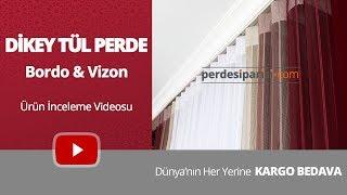 Bordo & Vizon Dikey Tül Perde Videosu - PerdeSiparisi.com