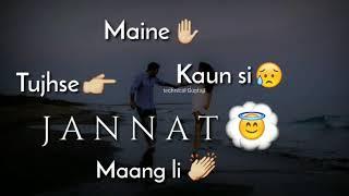 Maine Kaun Si Tujhse Jannat New WhatsApp Status by technical Guptaji