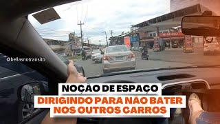 NOÇÃO DE ESPAÇO DIRIGINDO PARA NÃO BATER NOS OUTROS CARROS