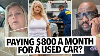 "We Pay $800 a Month For Used Car Worth Half of What We Owe" Woman Says They Take Loans Out For Kids