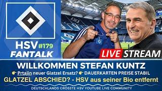 Glatzel HSV abgehakt? Willkommen Stefan Kuntz  HSV Fantalk 179