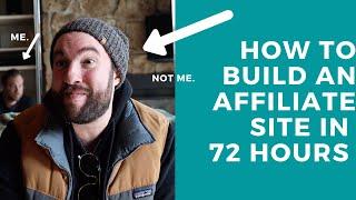 How To Create An Affiliate Niche Site in 72 Hours | Location Rebel