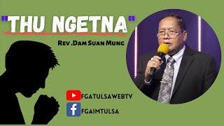 THU NGET NA  // Rev.Dam Suan Mung # Nov 8 ,2020