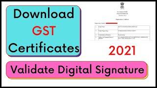 How to download GST Certificate and Validate Digital Signature 2021 | GST Certificate download