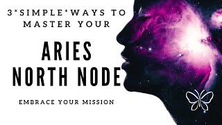 What Is My Purpose?: Aries North Node  *Find Your Destiny Point*