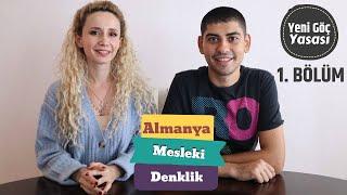 Almanya'da Mesleki Denklik Nedir? Denklik (Annerkennung) Nasıl Yapılır? Yeni Göç Yasası | 2019