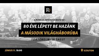 80 éve lépett be hazánk a II. világháborúba - történelmi vitaest