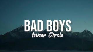 Inner Circle - Bad Boys (Lyrics edited by VAK)