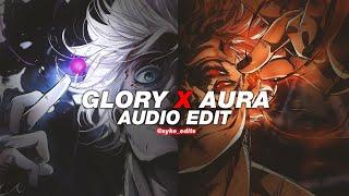 glory x aura - ogryzek [edit audio]