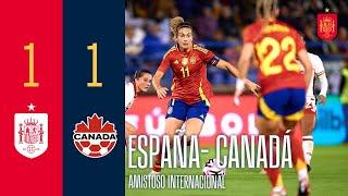 RESUMEN | Amistoso internacional | España 1-1 Canadá |  SEFUTBOL