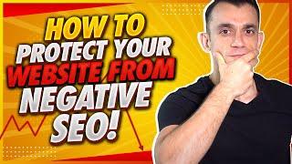 Negative SEO: How To Protect Your Website || Negative SEO Attacks || Julian Goldie SEO