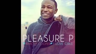 Pleasure P "I Love Girls" feat. Tyga