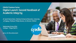 CRADLE Seminar Series 2024 #6: Digital Launch Second Handbook of Academic Integrity