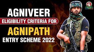 Eligibility Criteria for Agniveer Recruitment | Agnipath Scheme 2022 #agnipathyojna