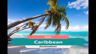 Eight Summer Getaways: Caribbean Destinations