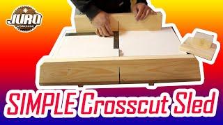 DIY Simple Crosscut Table Saw Sled | JURO Workshop