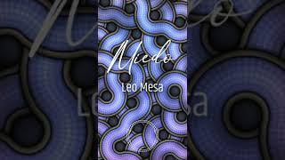 Miedo - audio - Leo Mesa