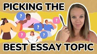 How To Pick the BEST Scholarship Essay Topic