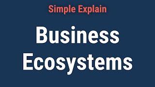 What Is a Business Ecosystem?