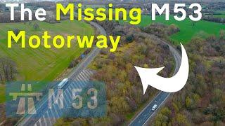 Secrets of The Motorway - M53