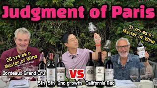 Judgment of Paris with 2 Masters of Wine (Ridge, Stag's leap, Heitz cellar vs Classified Bordeaux)