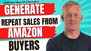 Unlocking The Secrets To Maximizing Repeat Sales On Amazon With Jamie Davidson