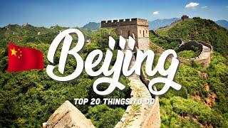 TOP 20 Things To Do In Beijing  China