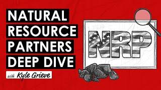 Natural Resource Partners (NRP) Stock Presentation w/ Kyle Grieve