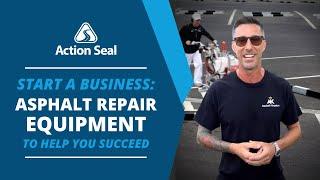 EQUIPMENT TO START AN ASPHALT REPAIR BUSINESS | CRACK REPAIR EQUIPMENT & SEALCOATING EQUIPMENT